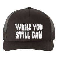 Unite Against Billionaires While You Still Can Frontback Yupoong Adult 5-Panel Trucker Hat