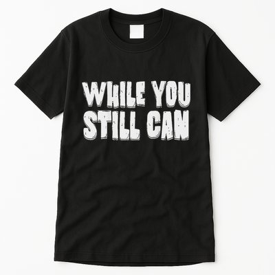 Unite Against Billionaires While You Still Can Frontback Tall T-Shirt