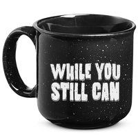 Unite Against Billionaires While You Still Can Frontback 15oz Campfire Ceramic Mug