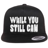 Unite Against Billionaires While You Still Can Frontback Flatbill Hat