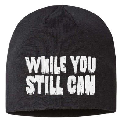 Unite Against Billionaires While You Still Can Frontback Sustainable Beanie