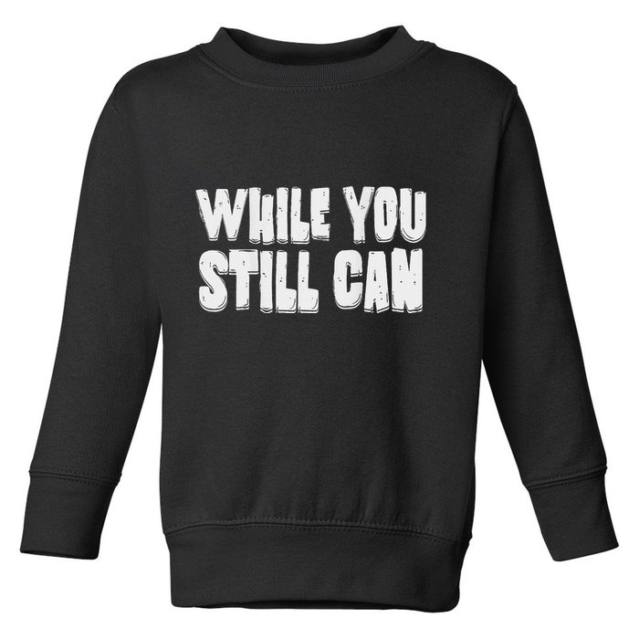 Unite Against Billionaires While You Still Can Frontback Toddler Sweatshirt