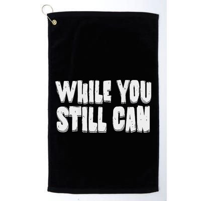 Unite Against Billionaires While You Still Can Frontback Golf Towel