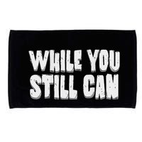 Unite Against Billionaires While You Still Can Frontback Microfiber Hand Towel