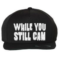 Unite Against Billionaires While You Still Can Frontback Wool Snapback Cap