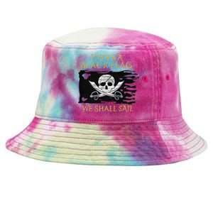 Under A Black Flag We Shall Sail Pirate Tie-Dyed Bucket Hat