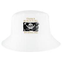 Under A Black Flag We Shall Sail Pirate Cool Comfort Performance Bucket Hat