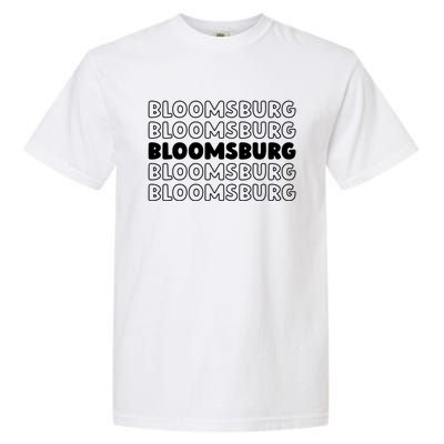 Us American City Usa Resident Pennsylvania Bloomsburg Gift Garment-Dyed Heavyweight T-Shirt