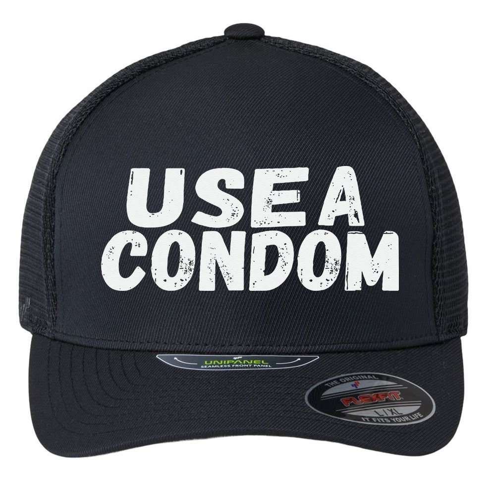 Use A Condom Flexfit Unipanel Trucker Cap