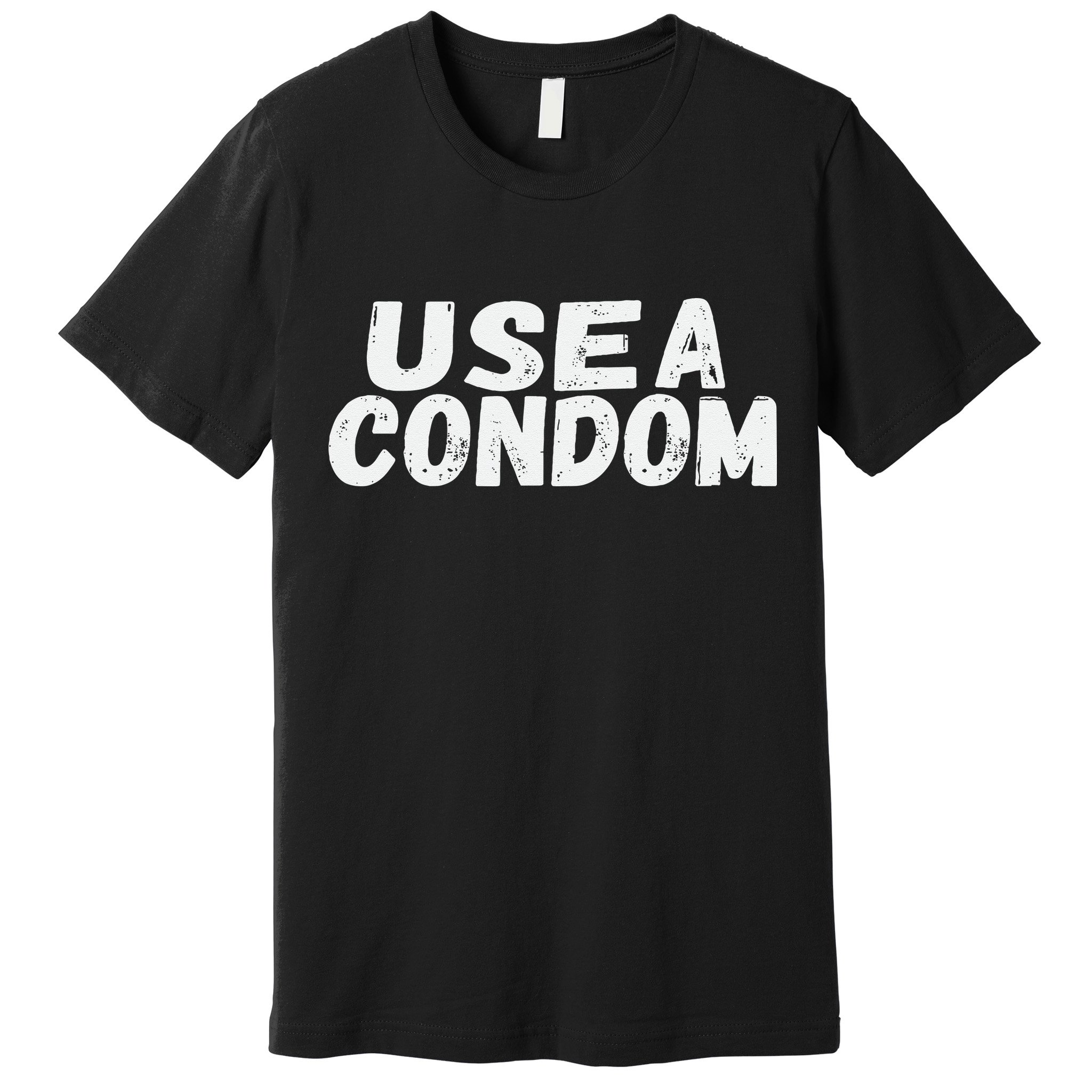 Use A Condom Premium T-Shirt