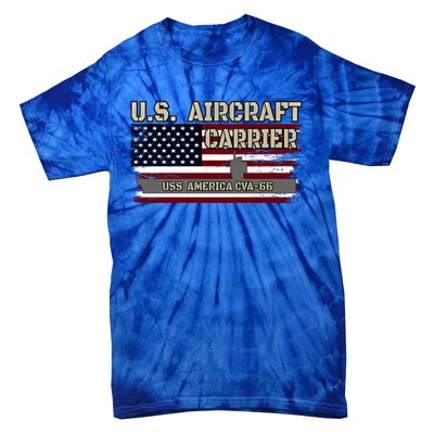 Uss America Cvagift66 Aircraft Carrier Veterans Day Fathers Day Gift Tie-Dye T-Shirt