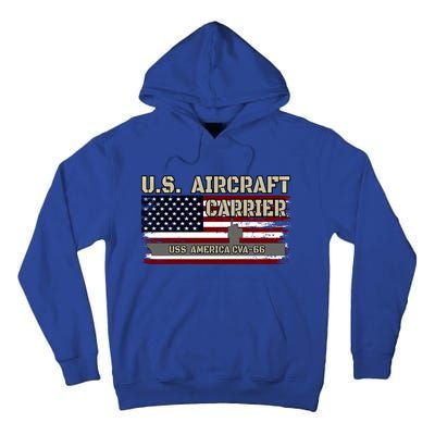 Uss America Cvagift66 Aircraft Carrier Veterans Day Fathers Day Gift Tall Hoodie