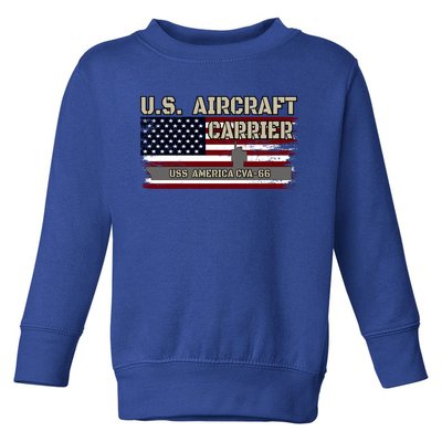 Uss America Cvagift66 Aircraft Carrier Veterans Day Fathers Day Gift Toddler Sweatshirt