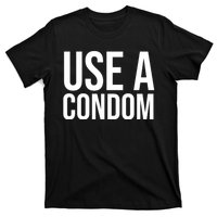 Use A Condom T-Shirt