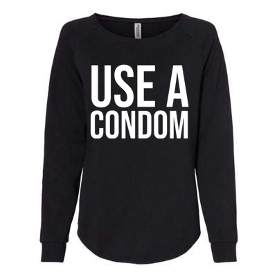 Use A Condom Womens California Wash Sweatshirt