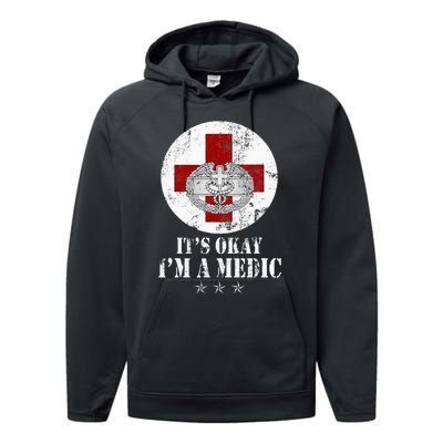 U.S. Army Combat Medic Veteran Its Okay Im A Medic Vintage Performance Fleece Hoodie