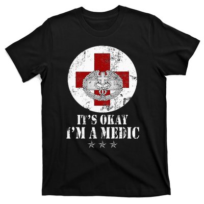 U.S. Army Combat Medic Veteran Its Okay Im A Medic Vintage T-Shirt