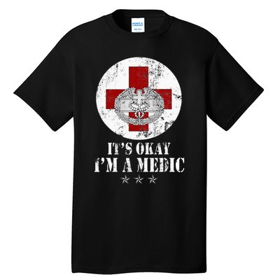 U.S. Army Combat Medic Veteran Its Okay Im A Medic Vintage Tall T-Shirt