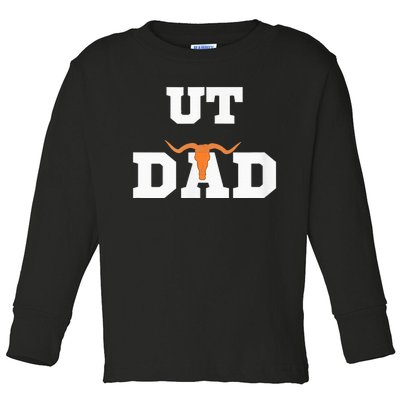 Ut Austin Dad Ut Austin Dad Toddler Long Sleeve Shirt