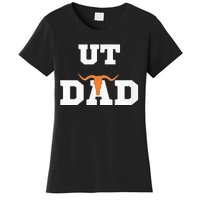 Ut Austin Dad Ut Austin Dad Women's T-Shirt