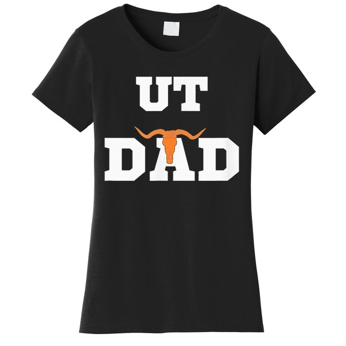 Ut Austin Dad Ut Austin Dad Women's T-Shirt