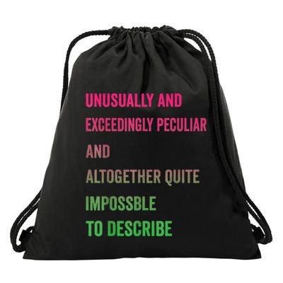 Unusually And Exceedingly Peculiar And Altogether Quite Drawstring Bag