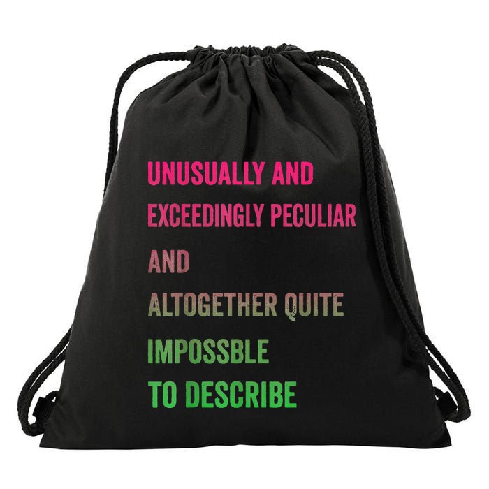 Unusually And Exceedingly Peculiar And Altogether Quite Drawstring Bag