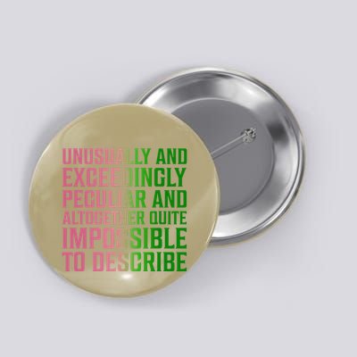 Unusually And Exceedingly Peculiar Pin.K And Green Button
