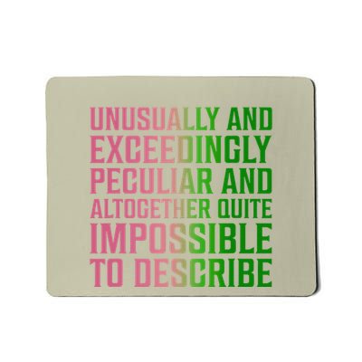 Unusually And Exceedingly Peculiar Pin.K And Green Mousepad