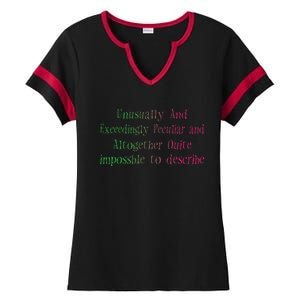 Unusually And Exceedingly Peculiar And Altogether Quite Ladies Halftime Notch Neck Tee