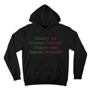 Unusually And Exceedingly Peculiar And Altogether Quite Tall Hoodie