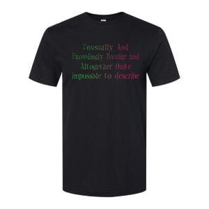 Unusually And Exceedingly Peculiar And Altogether Quite Softstyle CVC T-Shirt