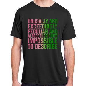 Unusually And Exceedingly Peculiar Adult ChromaSoft Performance T-Shirt