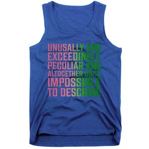 Unusually And Exceedingly Peculiar Tank Top