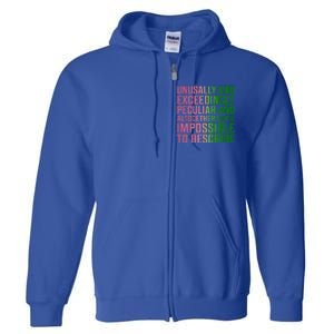 Unusually And Exceedingly Peculiar Full Zip Hoodie