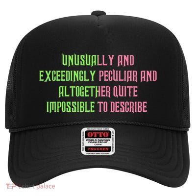 Unusually And Exceedingly Peculiar And Altogether Quite High Crown Mesh Back Trucker Hat