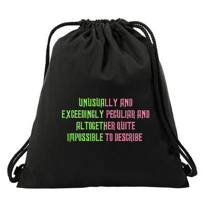 Unusually And Exceedingly Peculiar And Altogether Quite Drawstring Bag