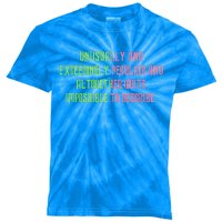 Unusually And Exceedingly Peculiar And Altogether Quite Kids Tie-Dye T-Shirt