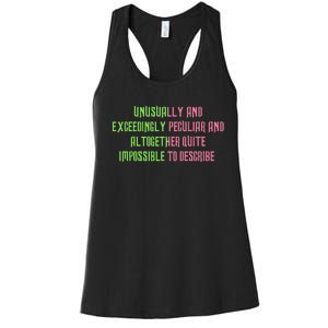 Unusually And Exceedingly Peculiar And Altogether Quite Women's Racerback Tank