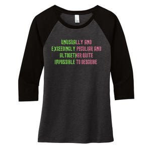 Unusually And Exceedingly Peculiar And Altogether Quite Women's Tri-Blend 3/4-Sleeve Raglan Shirt