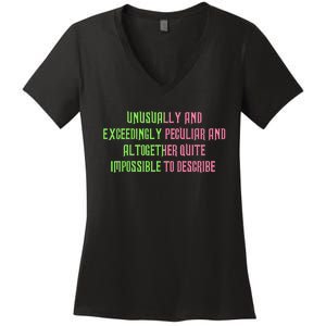 Unusually And Exceedingly Peculiar And Altogether Quite Women's V-Neck T-Shirt