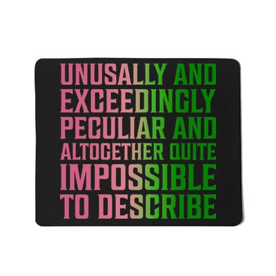 Unusually And Exceedingly Peculiar Mousepad