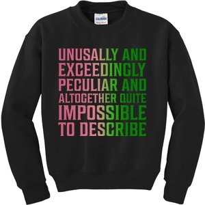 Unusually And Exceedingly Peculiar Kids Sweatshirt