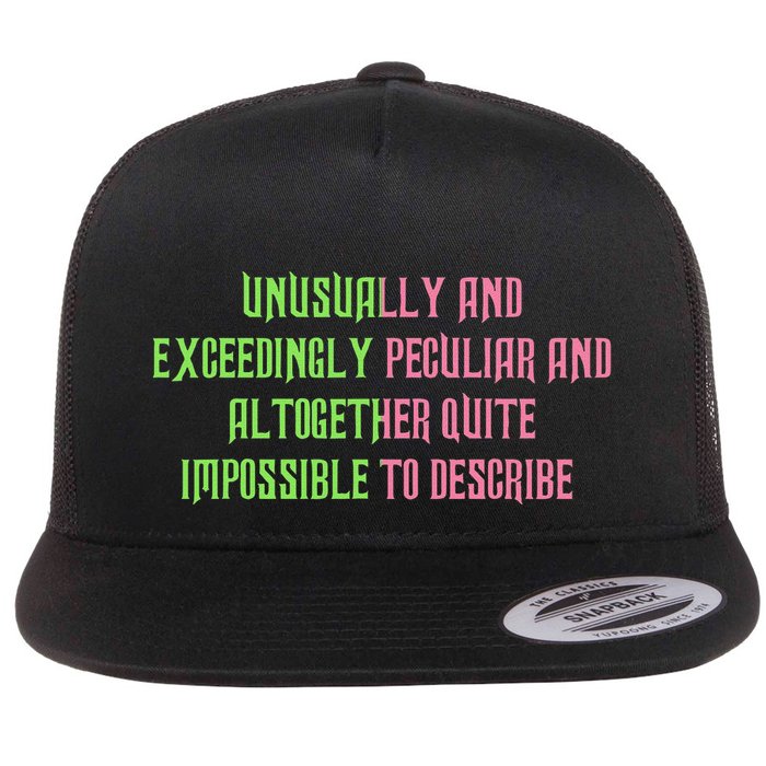 Unusually And Exceedingly Peculiar And Altogether Quite Flat Bill Trucker Hat