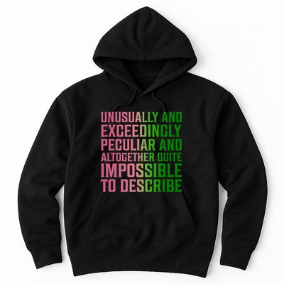 Unusually And Exceedingly Peculiar Hoodie