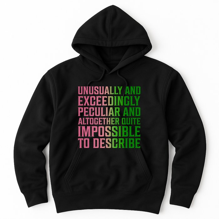 Unusually And Exceedingly Peculiar Hoodie