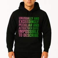 Unusually And Exceedingly Peculiar Hoodie
