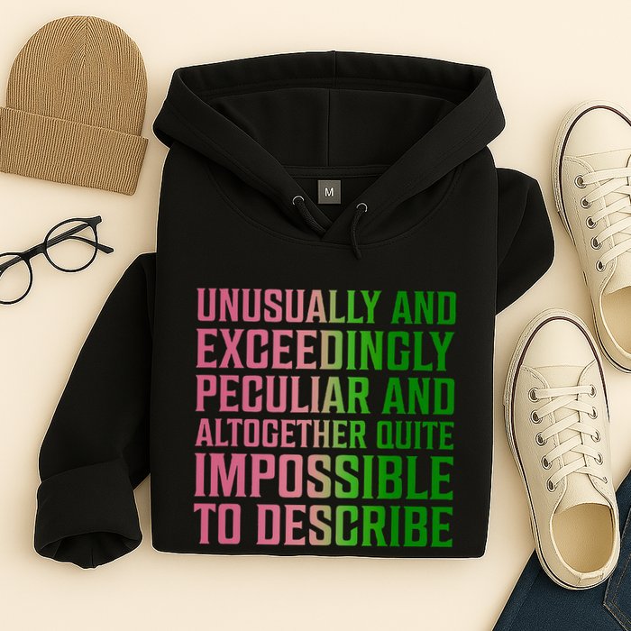 Unusually And Exceedingly Peculiar Hoodie
