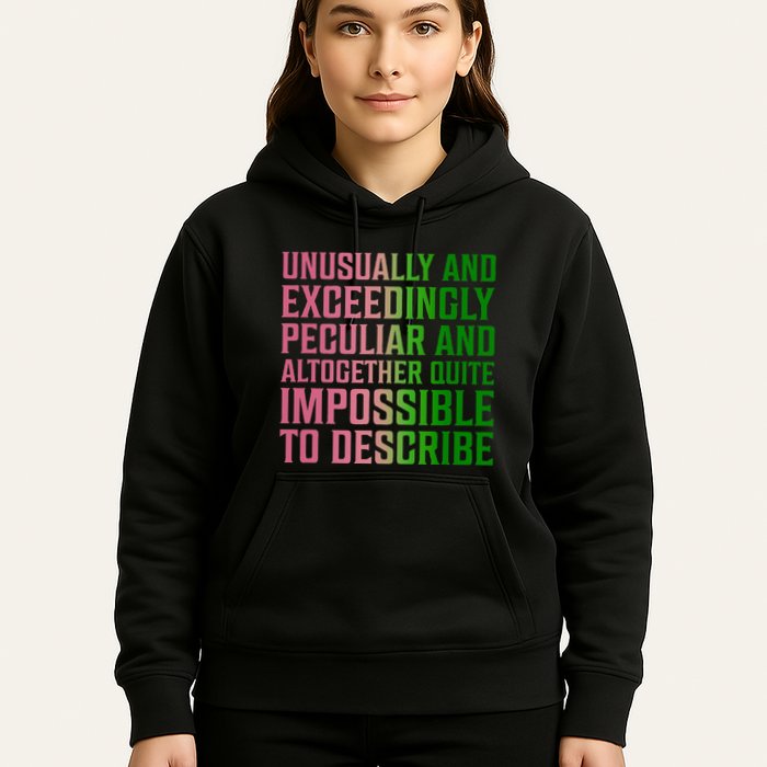 Unusually And Exceedingly Peculiar Hoodie