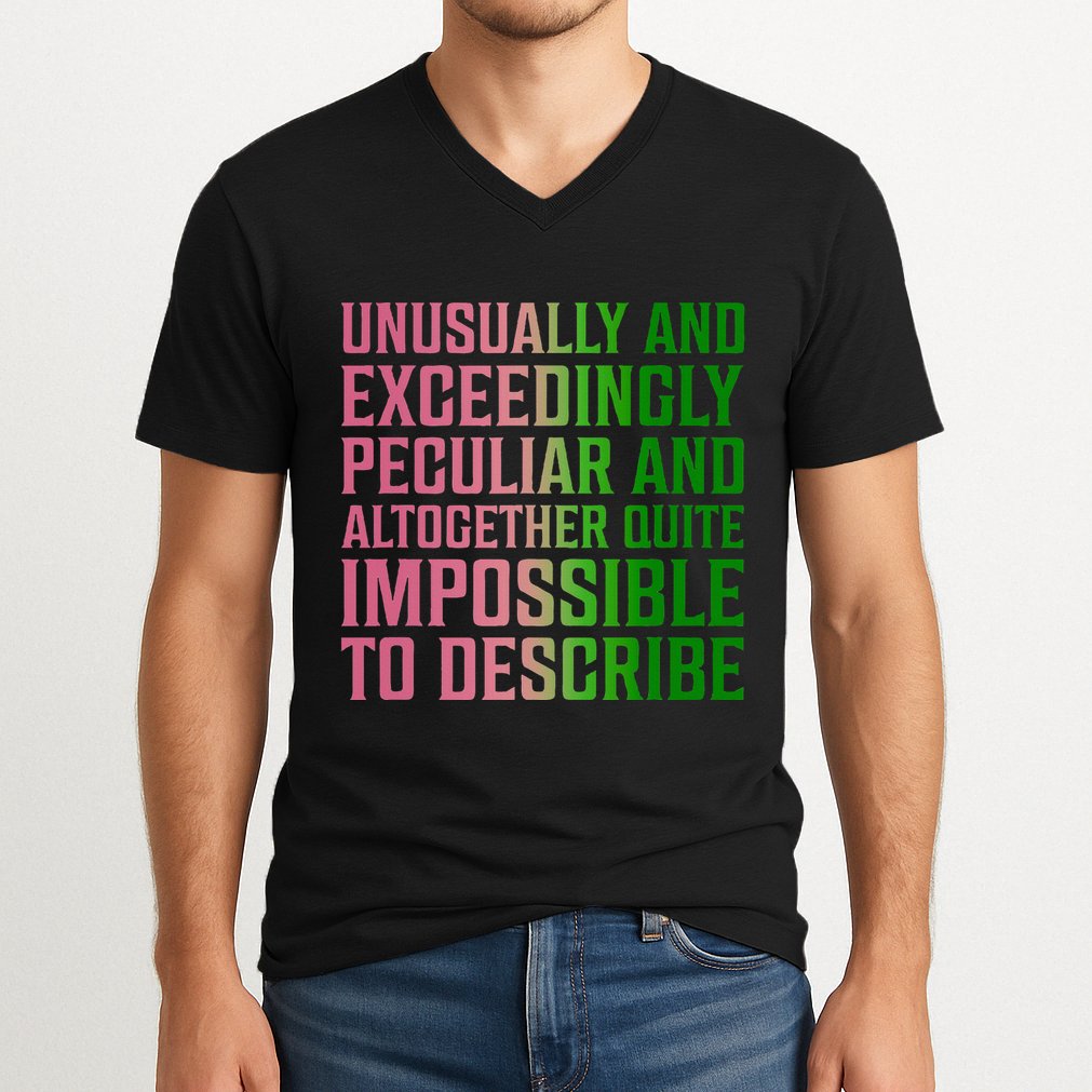 Unusually And Exceedingly Peculiar V-Neck T-Shirt